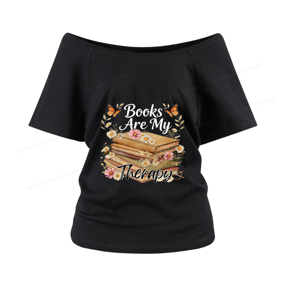 Pagewings Books Are My Therapy Women Off Shoulder T-shirts