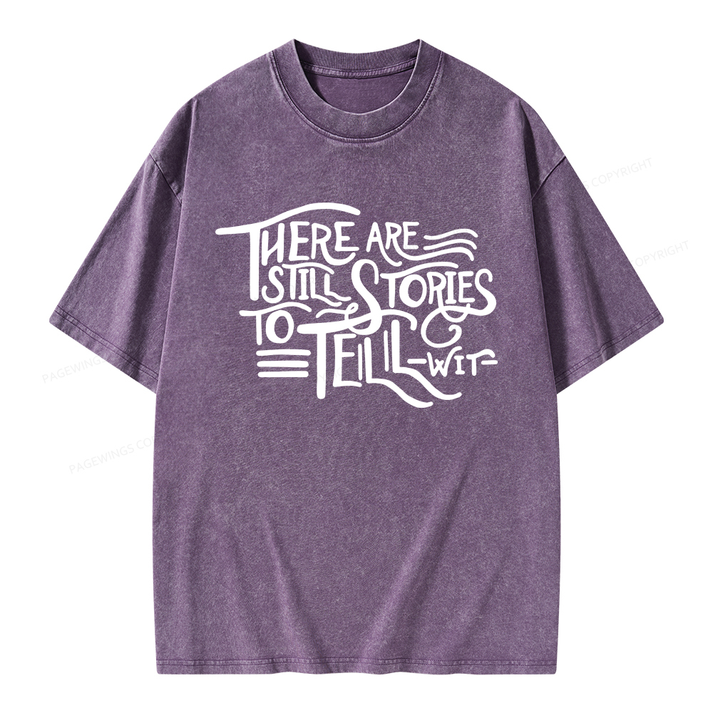 Pagewings There Are Still Stories To Tell Unisex Washed T-shirt