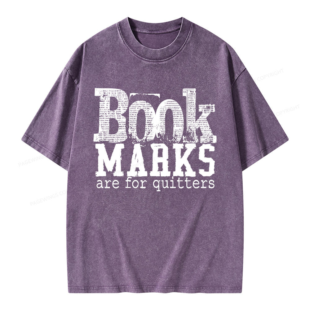 Pagewings Book Marks Are For Quitters Unisex Washed T-shirt