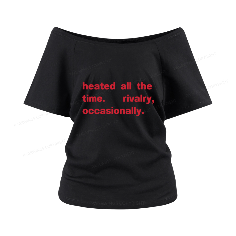 Pagewings The Time Rivalry Occasionally Women Off Shoulder T-shirts