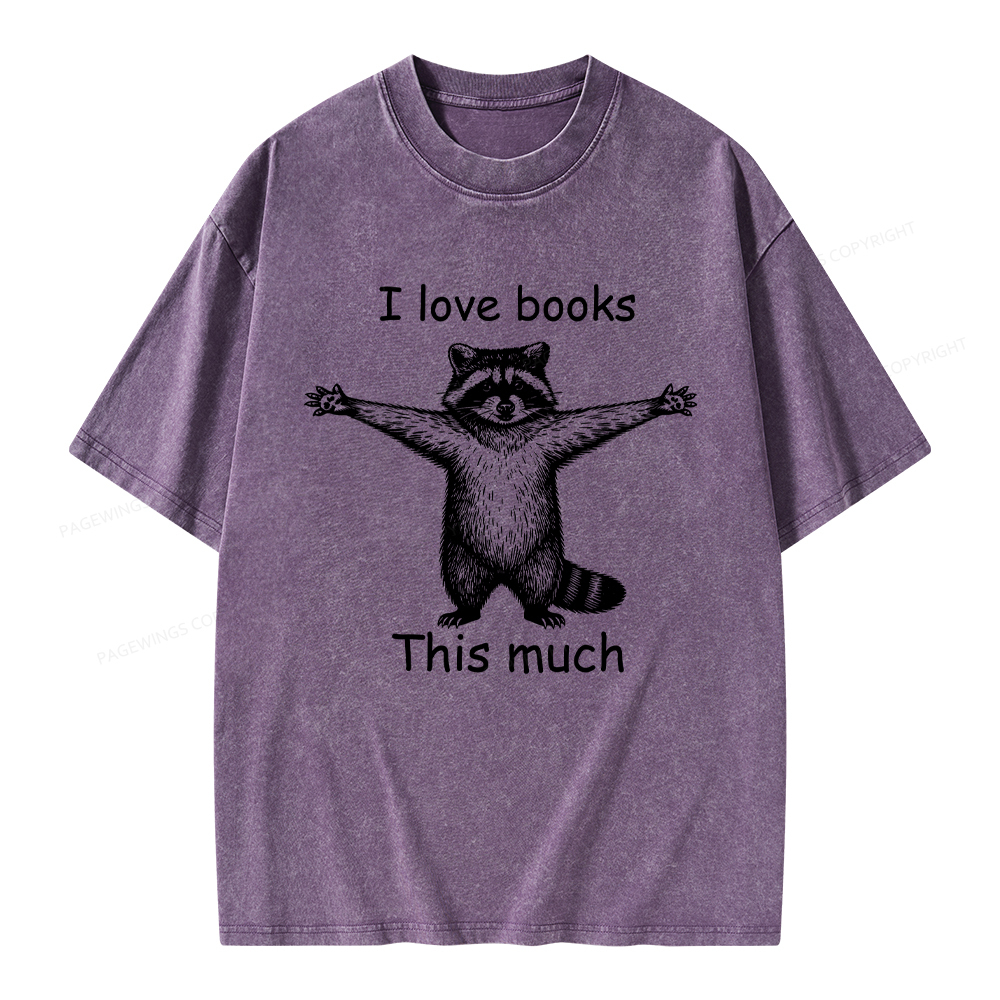 Pagewings I Love Books This Much Unisex Washed T-shirt