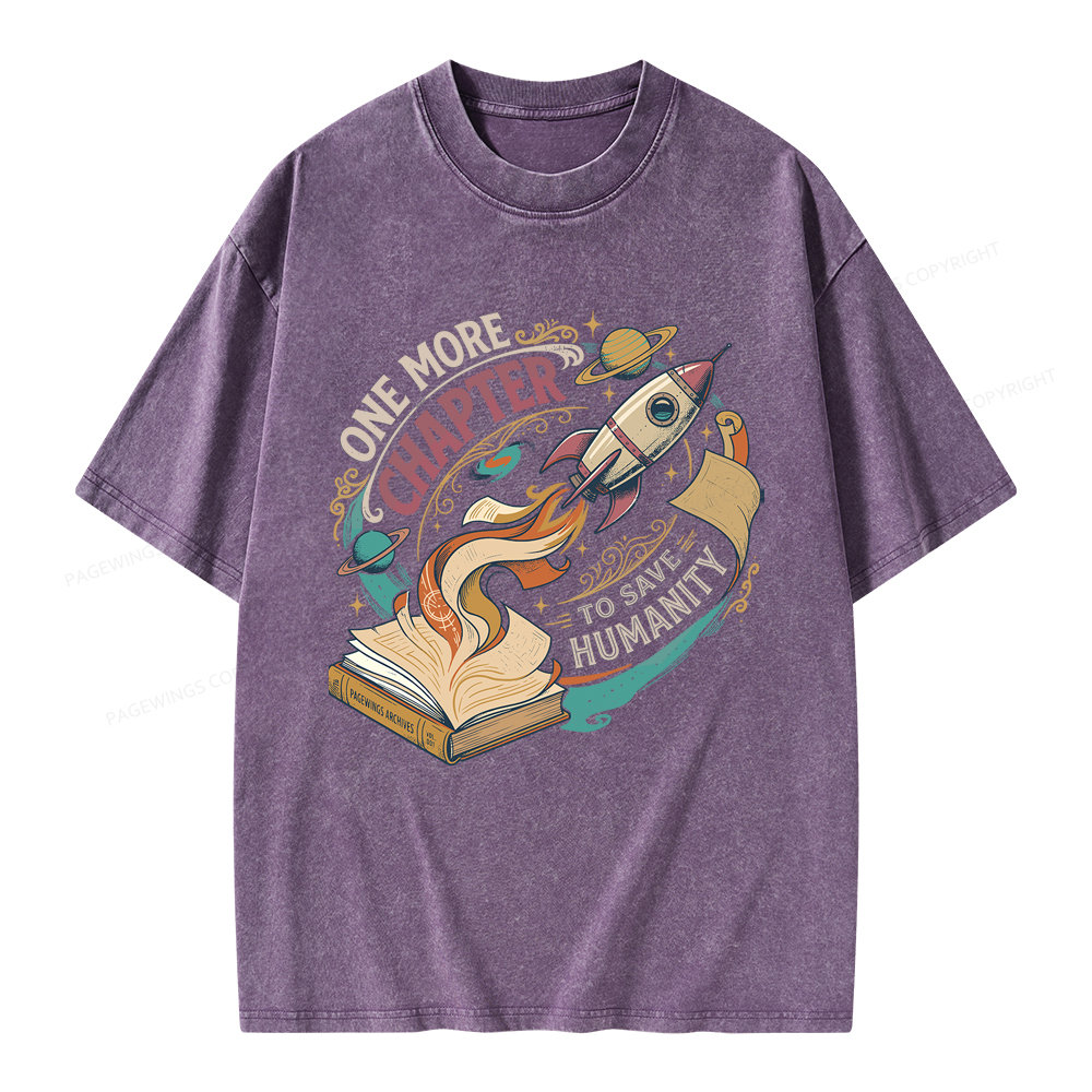 Pagewings One More Chapter To Save Humanity Unisex Washed T-shirt