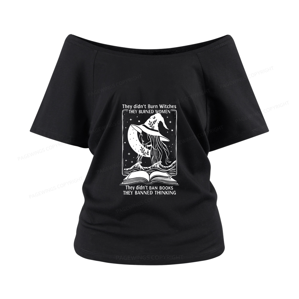 Pagewings They Banned Thinking Women Off Shoulder T-shirts