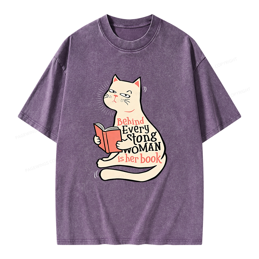Pagewings Behind Every Strong Woman Is Her Book Unisex Washed T-shirt