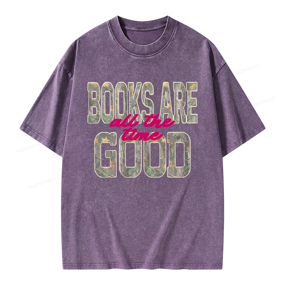 Pagewings Books Are Good All The Time Unisex Washed T-shirt