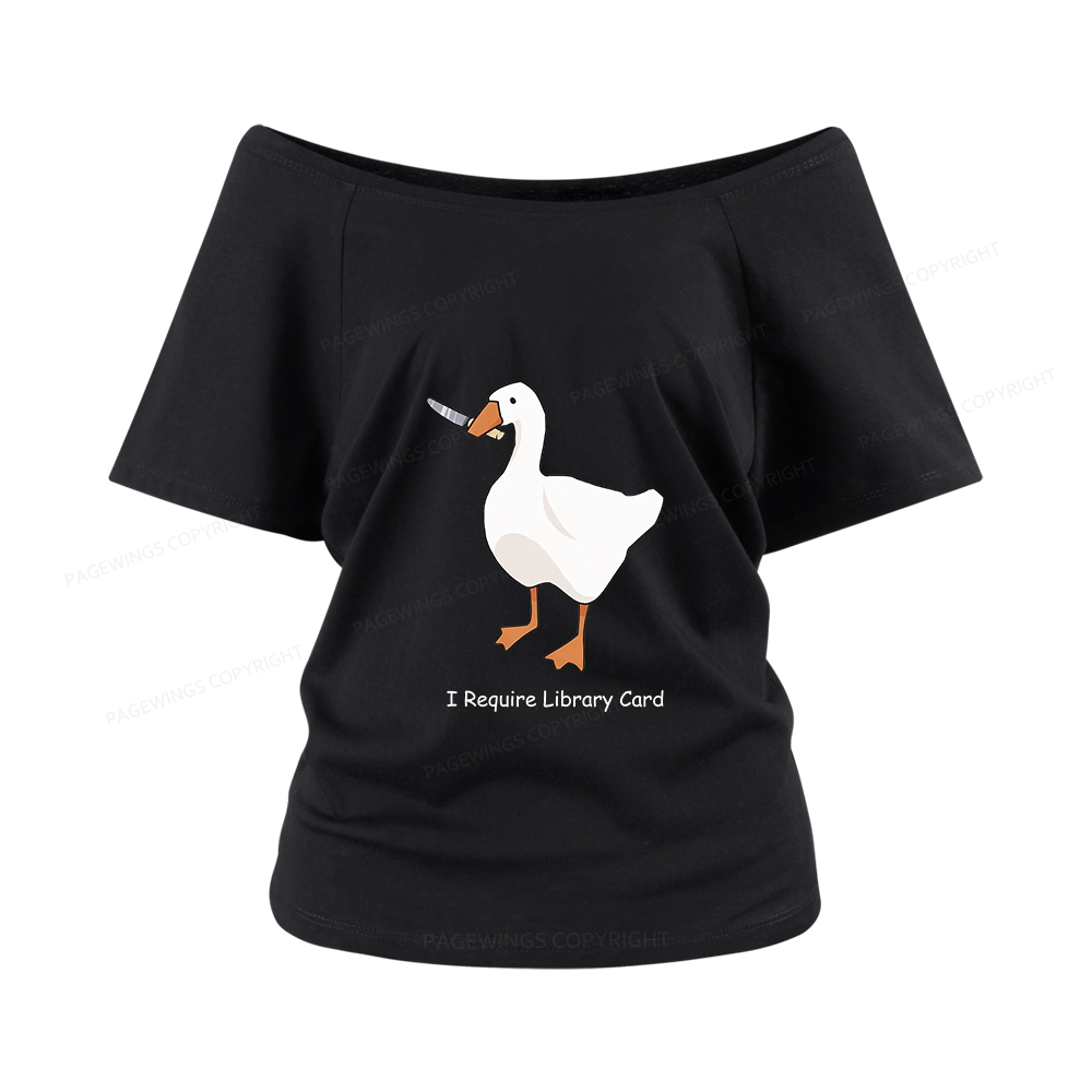 Pagewings I Require Library Card Women Off Shoulder T-shirts