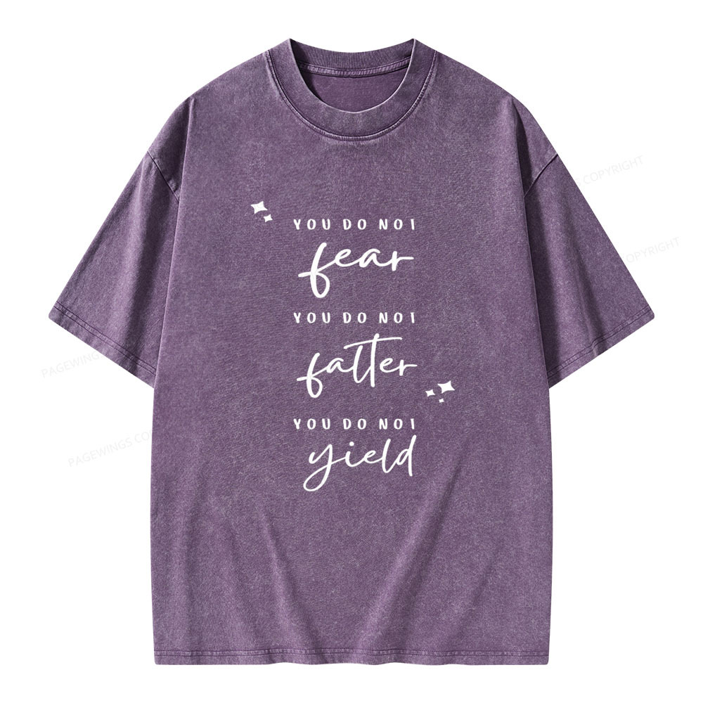 Pagewings You Do Not Fear Falter And Yield Unisex Washed T-shirt