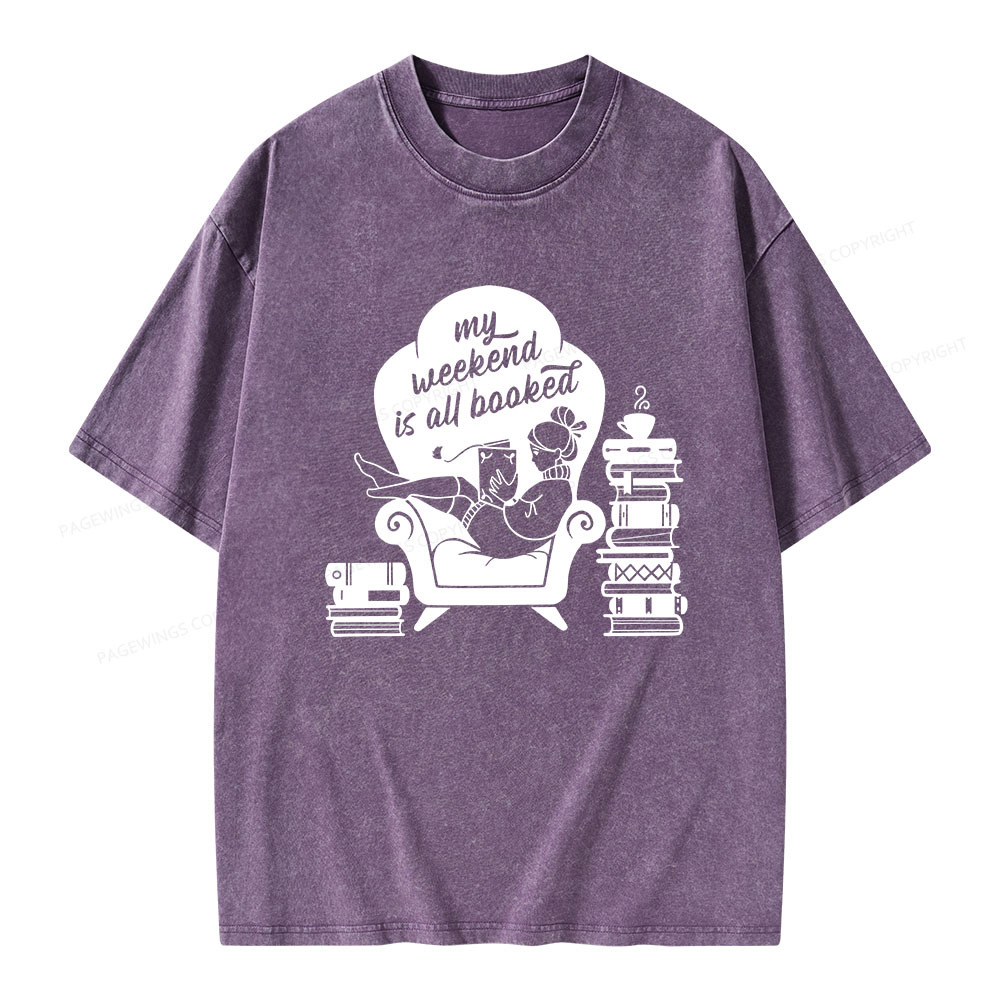 Pagewings My Weekend Is All Booked Unisex Washed T-shirt