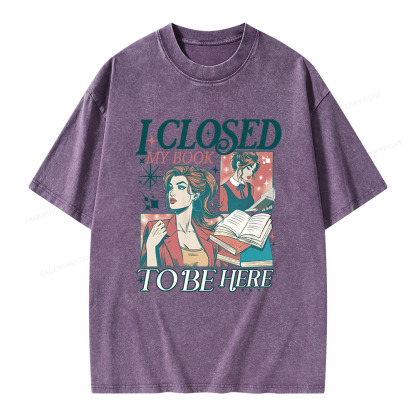 Pagewings I Closed My Book to Be Here Unisex Washed T-shirt
