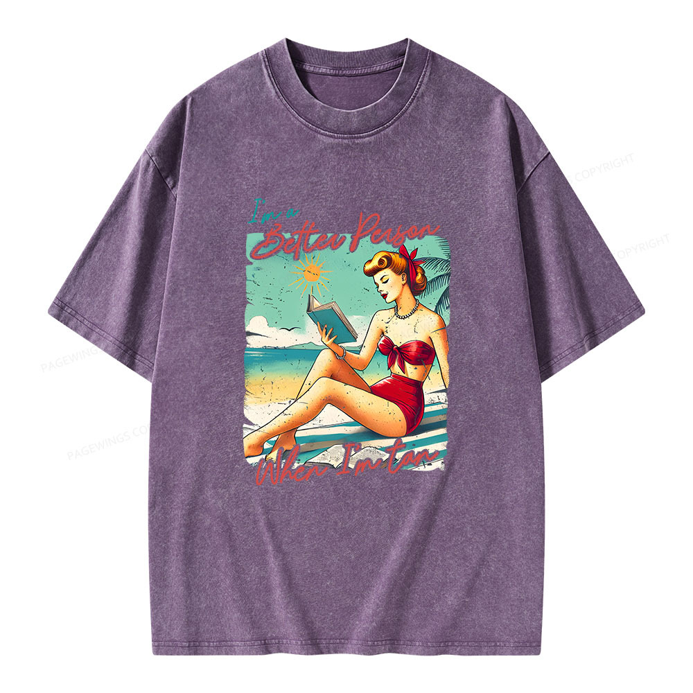 Pagewings I'm A Better Person When I'm Tan Unisex Washed T-shirt