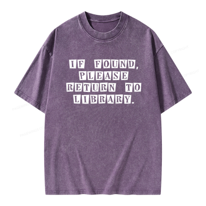 Pagewings If Found Please Return To Library Unisex Washed T-shirt