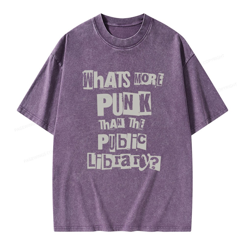Pagewings What's More Punk Than The Public Library Unisex Washed T-shirt