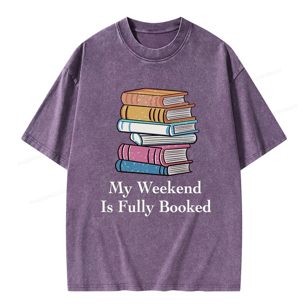 Pagewings My Weekend is Fully Booked Unisex Washed T-shirt