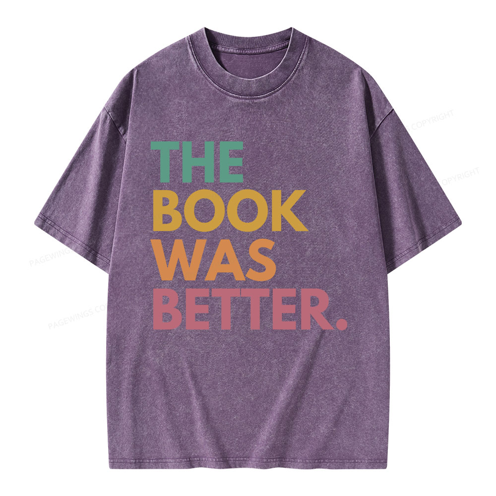 Pagewings The Book Was Better Unisex Washed T-shirt