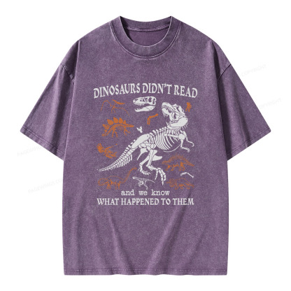 Pagewings Dinosaurs Did Not Read Unisex Washed T-shirt