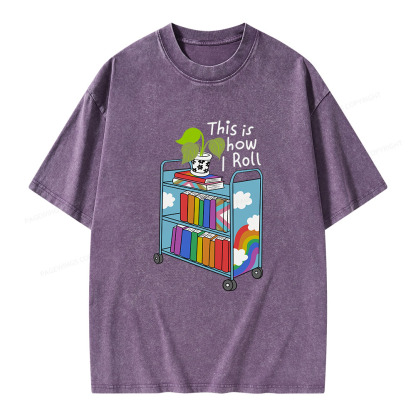 Pagewings This Is How I Roll Unisex Washed T-shirt