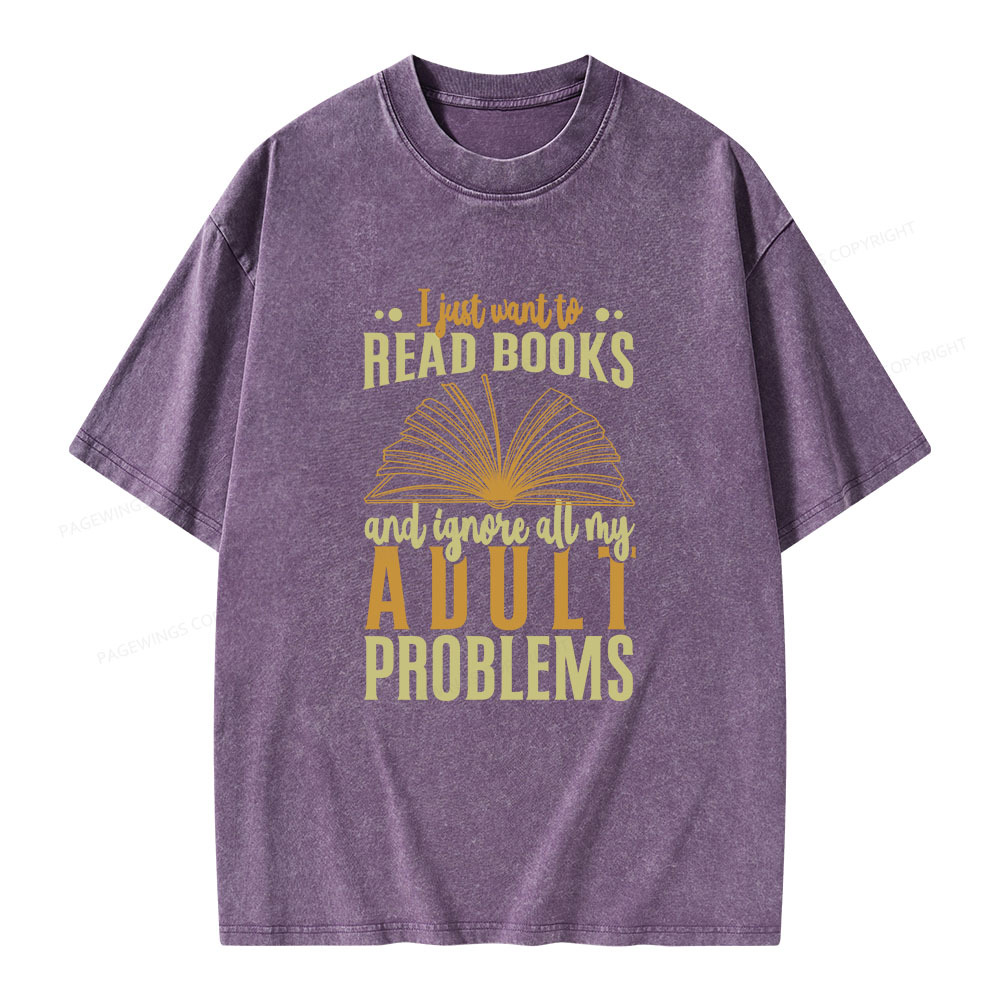 Pagewings I Just Want To Read Books Unisex Washed T-shirt