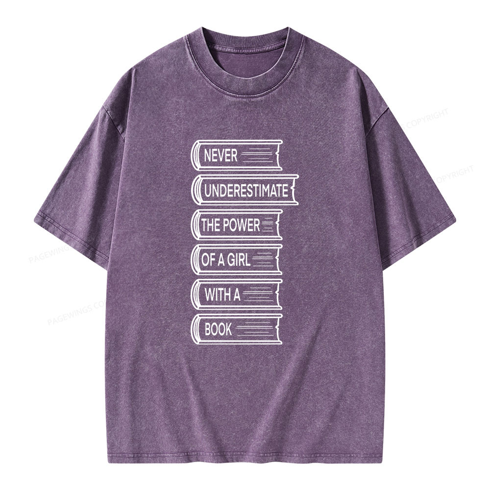 Pagewings Never Underestimate The Power Of A Girl With A Book Unisex Washed T-shirt