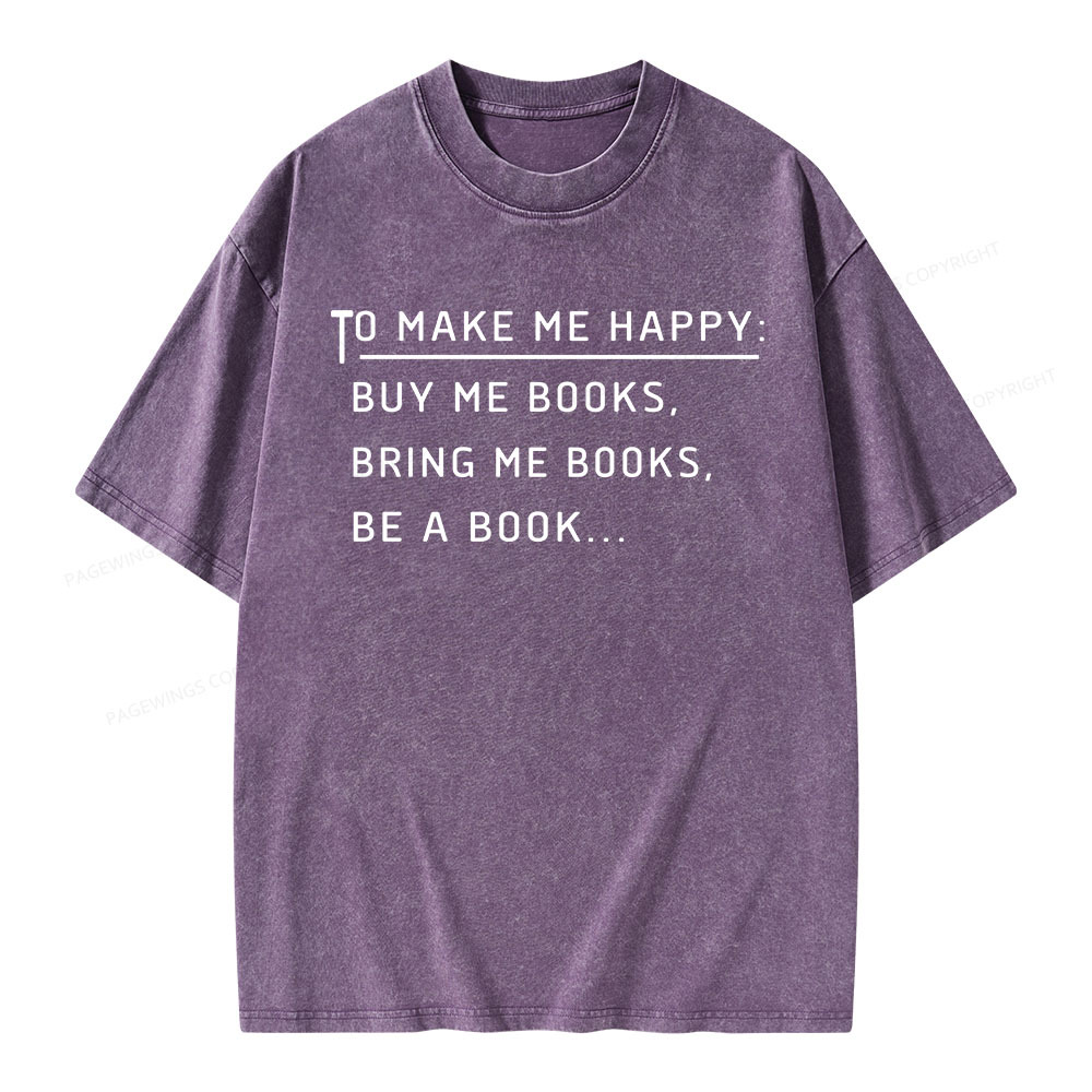 Pagewings To Make Me Happy Unisex Washed T-shirt