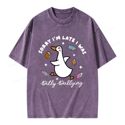 Pagewings Sorry I'm Late I Was Dilly Dallying Unisex Washed T-shirt