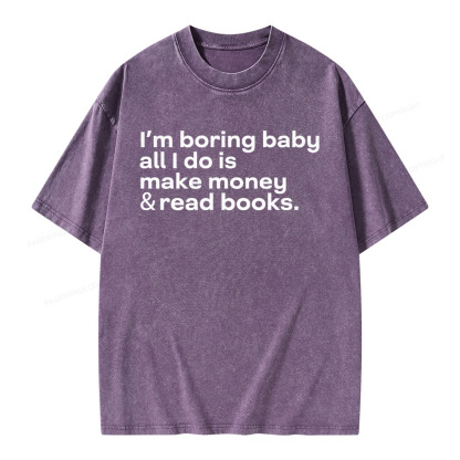 Pagewings Boring Baby Make Money Read Books Unisex Washed T-shirt