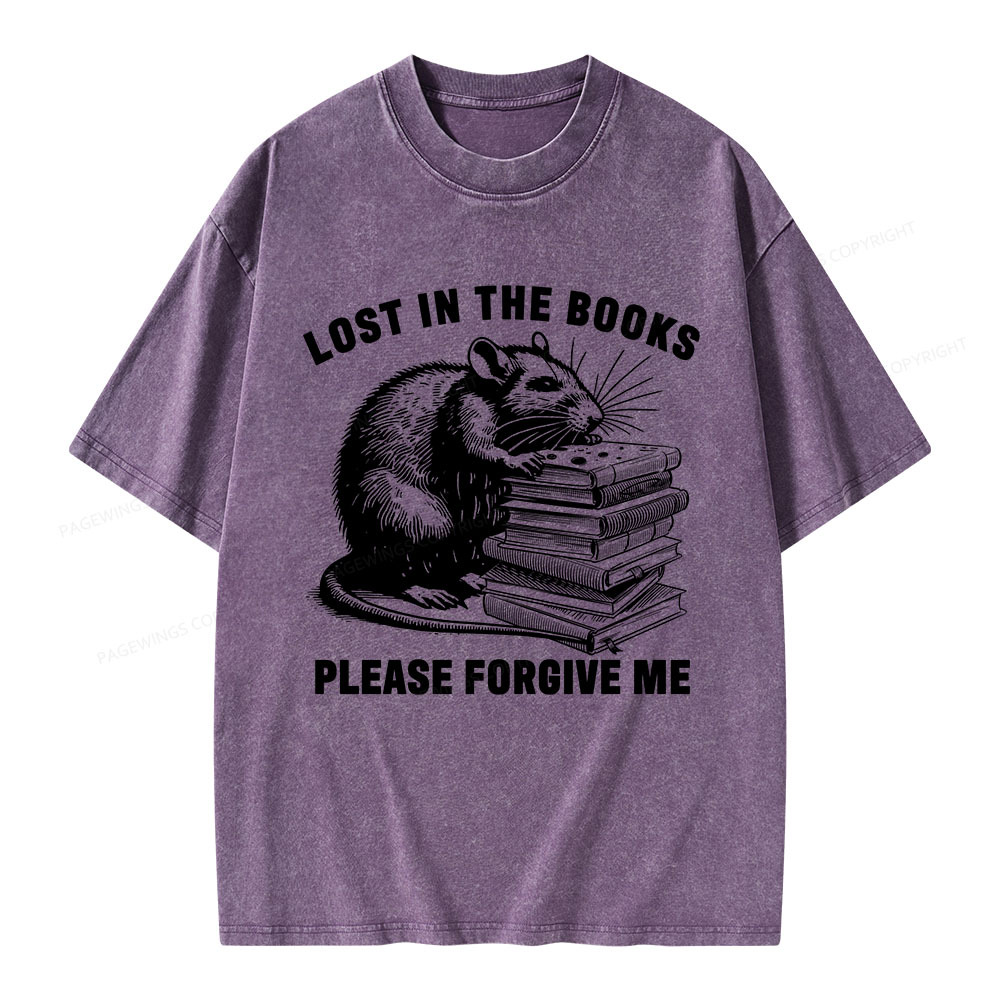 Pagewings Lost In The Books Please Forgive Me Unisex Washed T-shirt