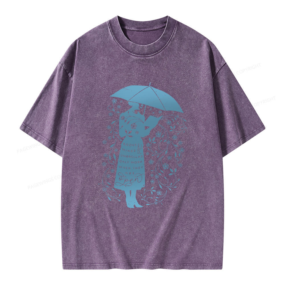 Pagewings Books Minds Umbrellas Only Work When They Are Open Unisex Washed T-shirt