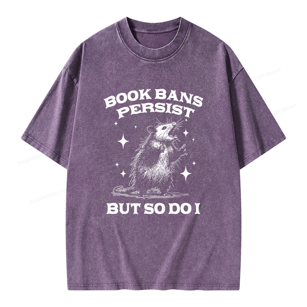 Pagewings Book Bans Persist But So Do I Unisex Washed T-shirt