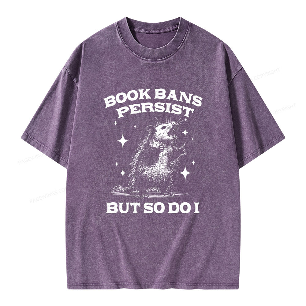 Pagewings Book Bans Persist But So Do I Unisex Washed T-shirt
