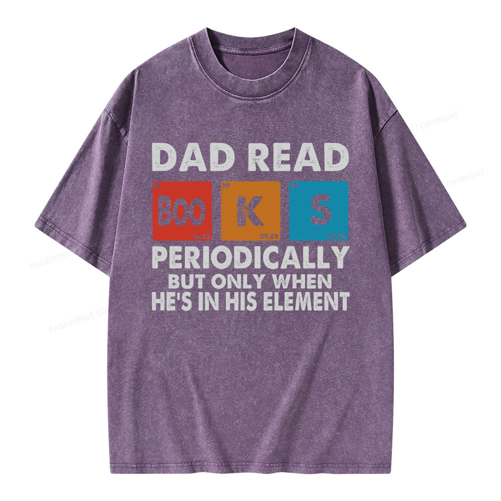 Pagewings Dad Reads Books Periodically Unisex Washed T-shirt