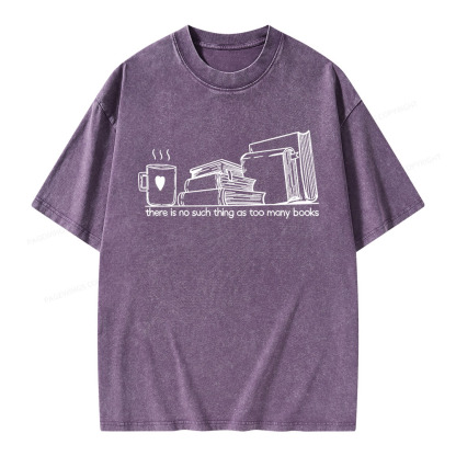 Pagewings There Is No Such Thing As Too Many Books Unisex Washed T-shirt