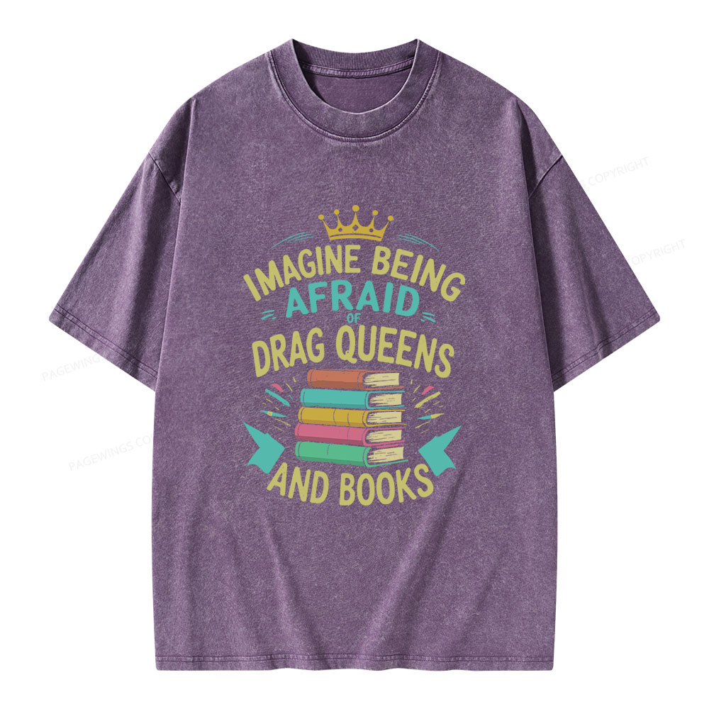 Pagewings Afraid Of Drag Queens And Books Unisex Washed T-shirt