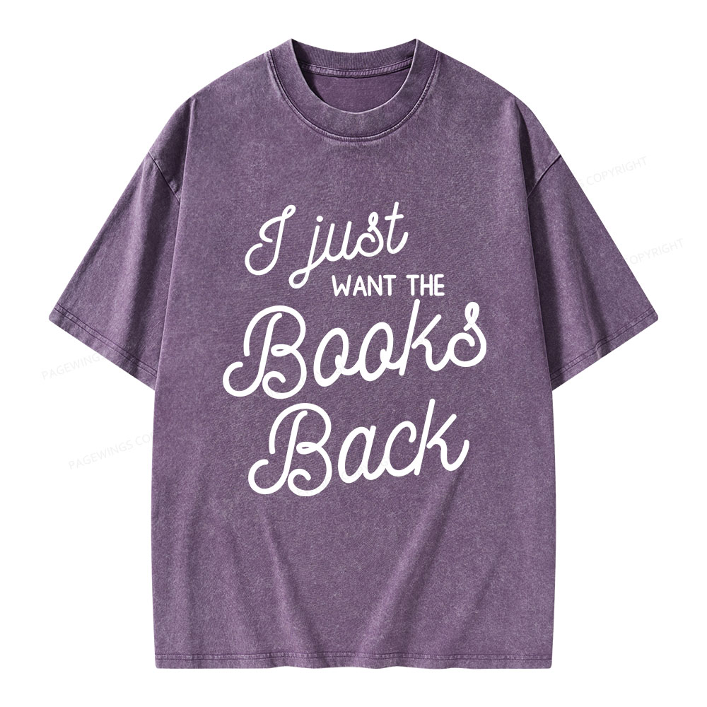 Pagewings I Just Want the Books Back Unisex Washed T-shirt