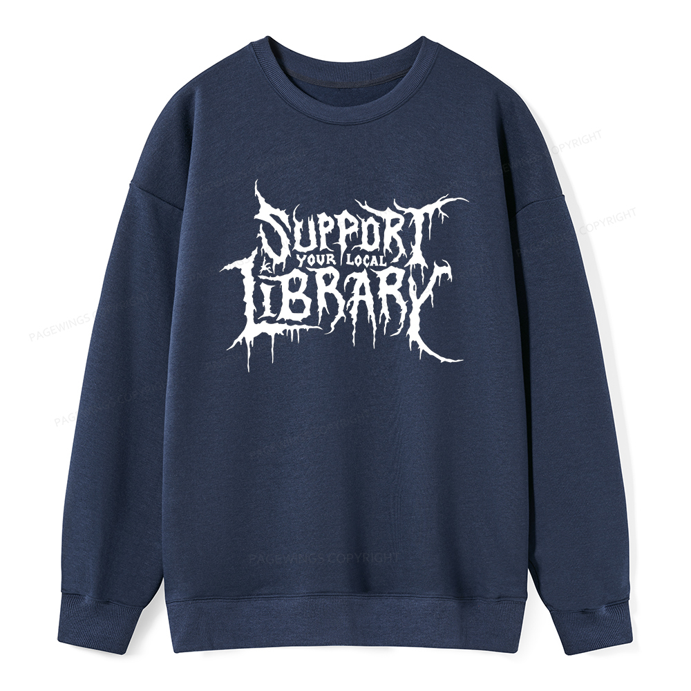 Pagewings Support Your Local Library Unisex Classic Sweatshirt