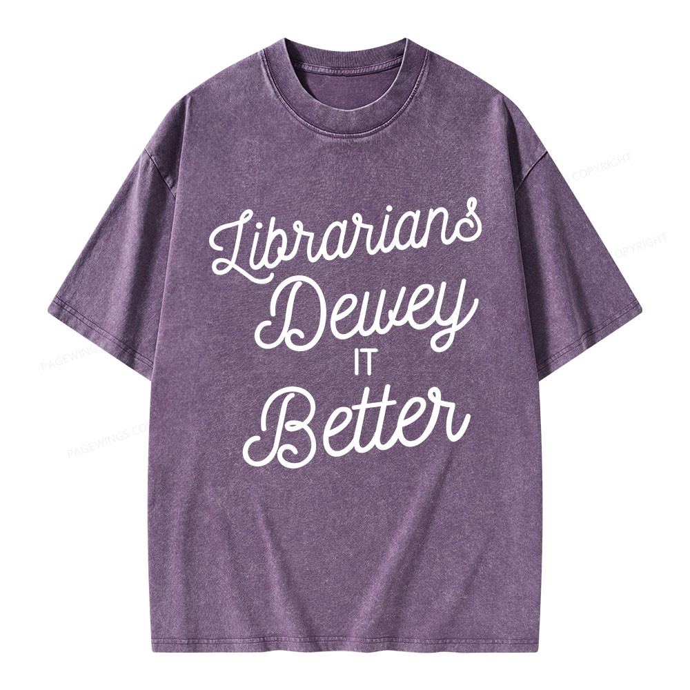 Pagewings Librarians Dewey it Better Unisex Washed T-shirt