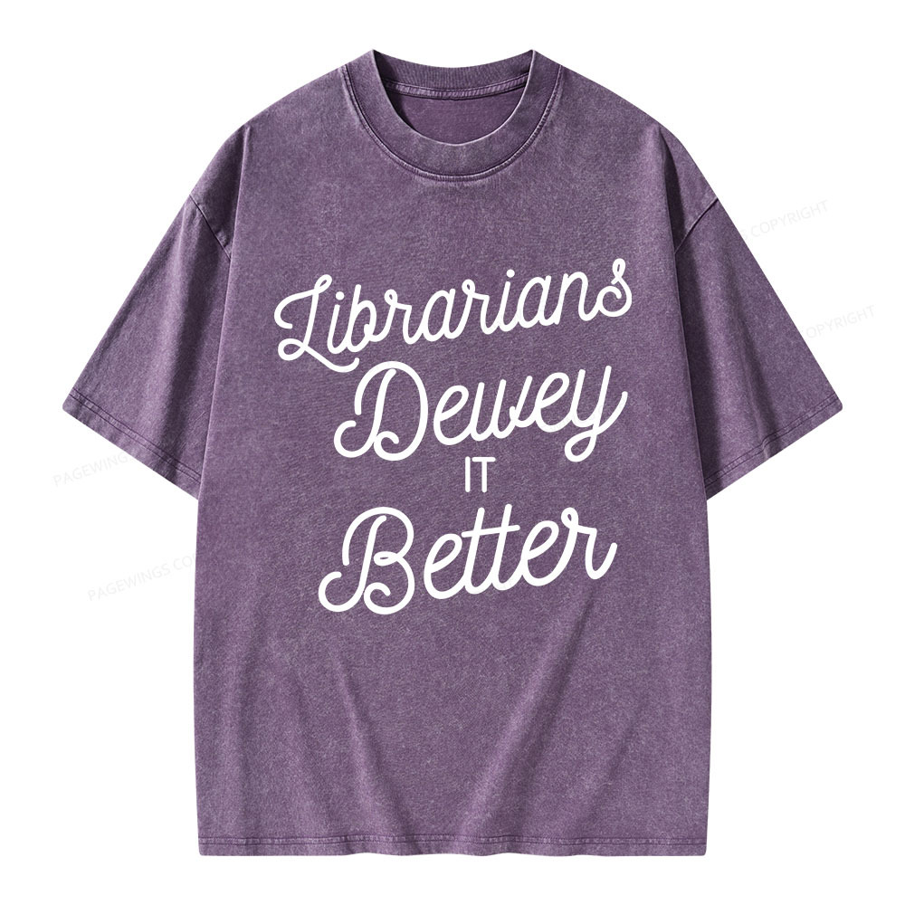 Pagewings Librarians Dewey it Better Unisex Washed T-shirt