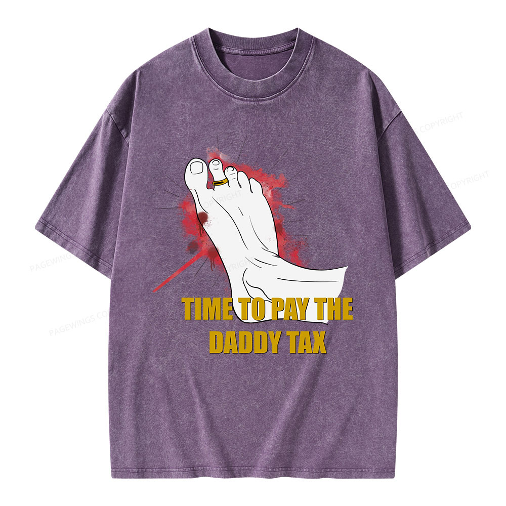 Pagewings Time To Pay The Daddy Tax Unisex Washed T-shirt