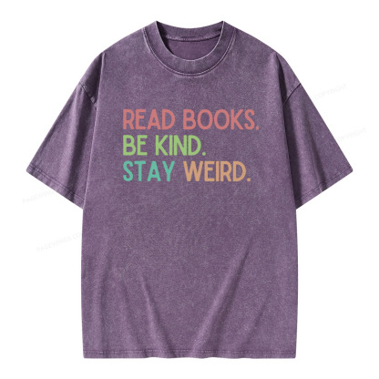 Pagewings Read Books Be Kind Stay Weird Unisex Washed T-shirt
