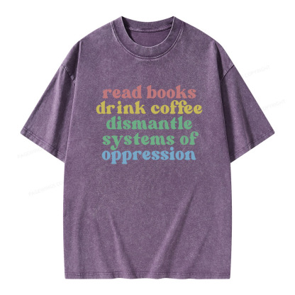 Pagewings Read Coffee Dismantle Oppression Unisex Washed T-shirt