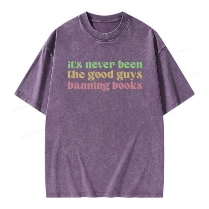 Pagewings It's Never Been the Good Guys Banning Books Unisex Washed T-shirt
