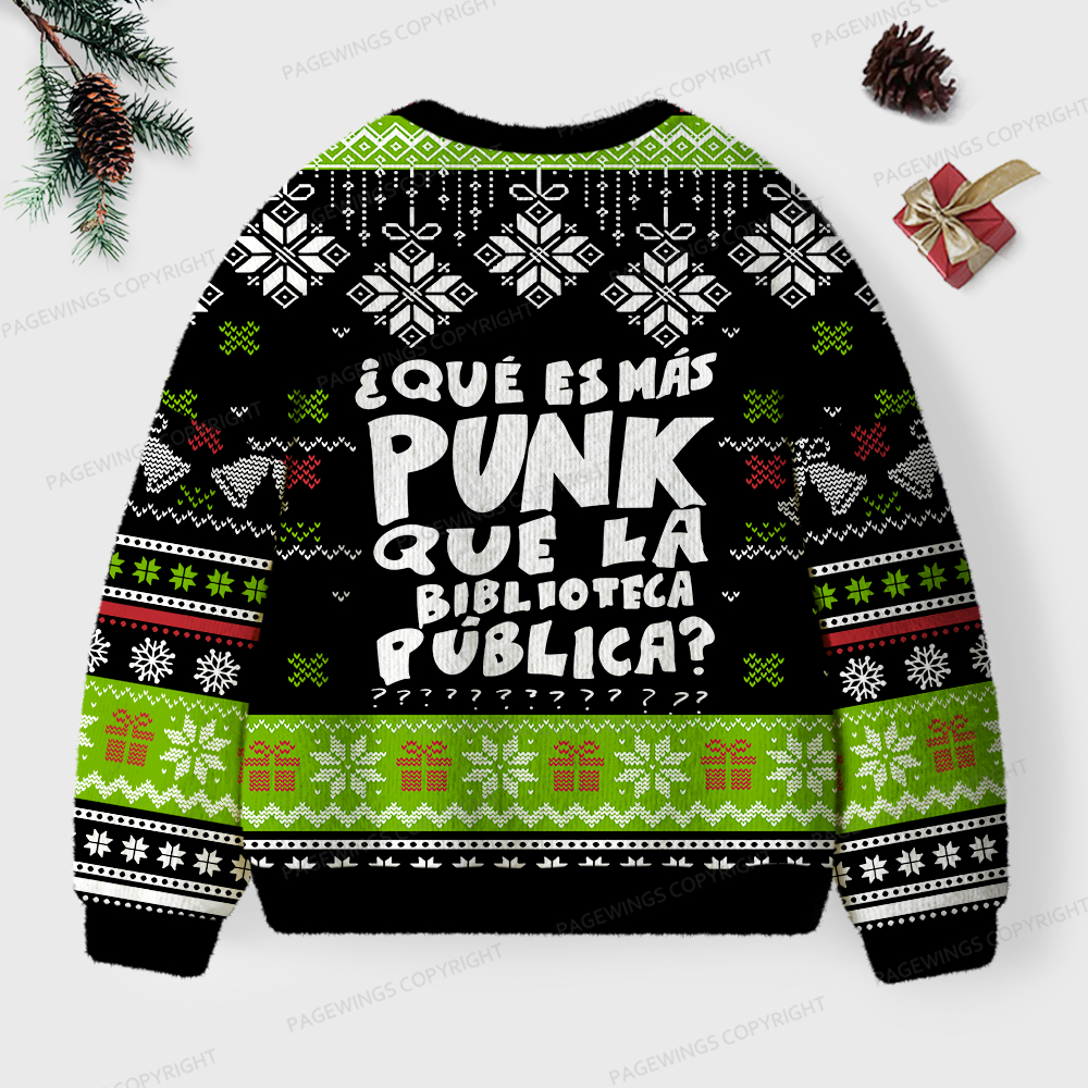 Pagewings What Is More Punk Than The Public Library Unisex Ugly Sweatshirt