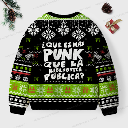 Pagewings What Is More Punk Than The Public Library Unisex Ugly Sweatshirt
