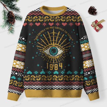 Pagewings Who Controls The Past Controls The Future 1984 Unisex Ugly Knit Sweatshirt