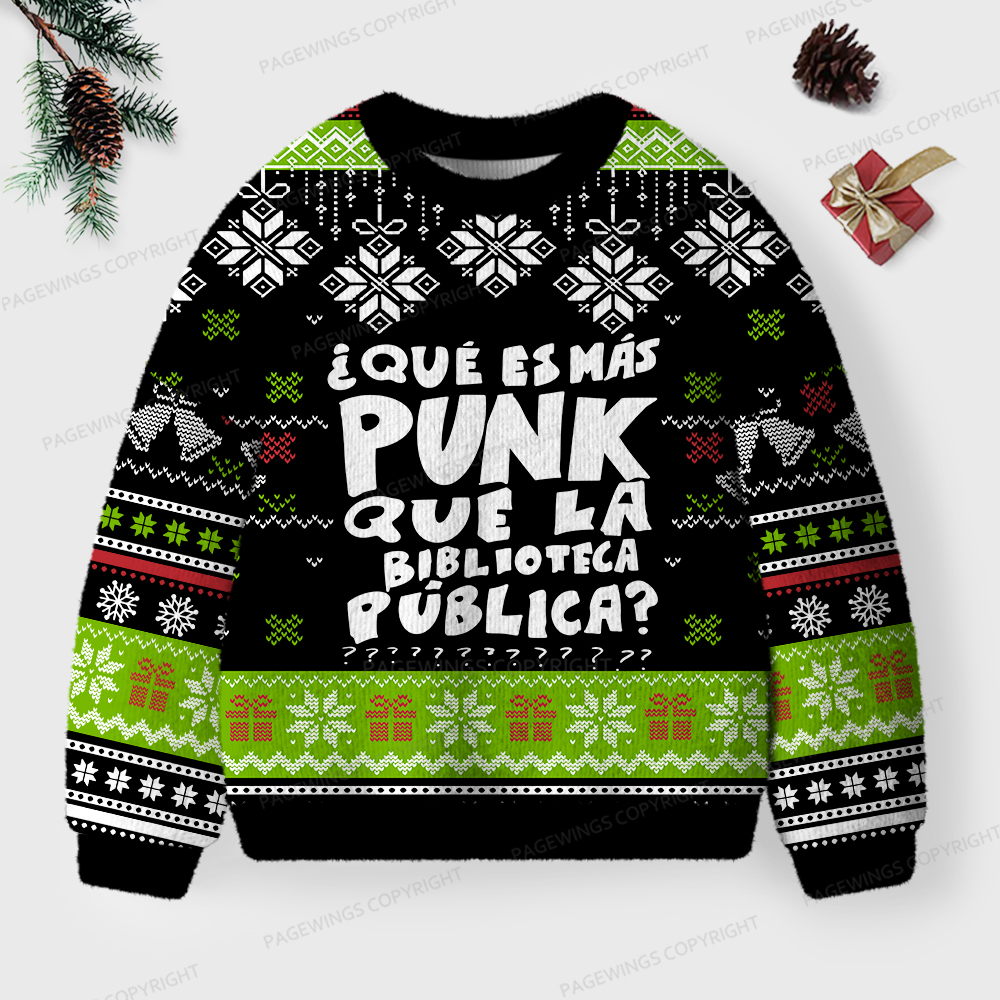 Pagewings What Is More Punk Than The Public Library Unisex Ugly Sweatshirt