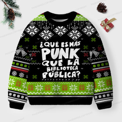 Pagewings What Is More Punk Than The Public Library Unisex Ugly Sweatshirt