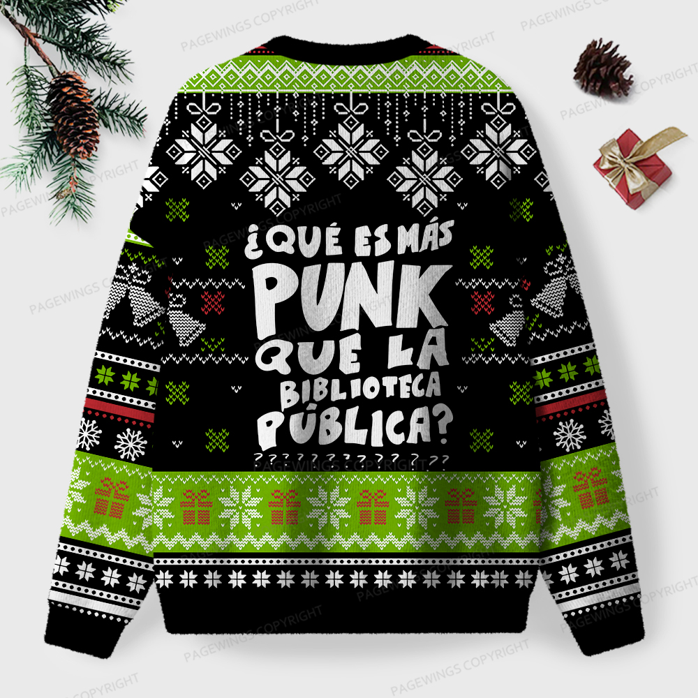 Pagewings What Is More Punk Than The Public Library Unisex Ugly Sweatshirt