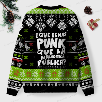 Pagewings What Is More Punk Than The Public Library Unisex Ugly Sweatshirt