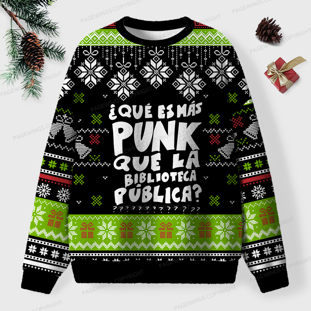 Pagewings What Is More Punk Than The Public Library Unisex Ugly Sweatshirt