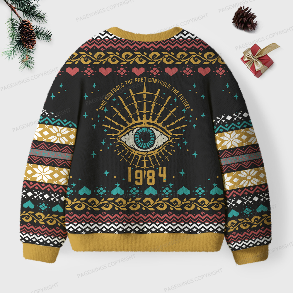 Pagewings Who Controls The Past Controls The Future 1984 Unisex Ugly Knit Sweatshirt