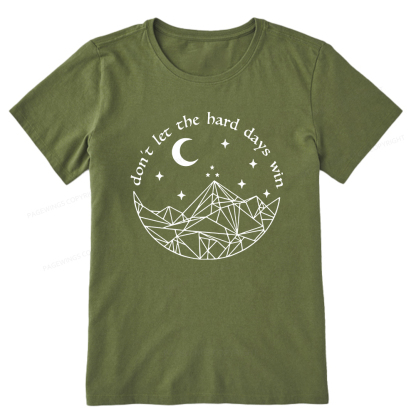 Pagewings Don’t Let the Hard Days Win Unisex Classic T-shirt